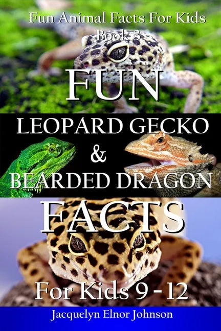 Fun Leopard Gecko and Bearded Dragon Facts for Kids 9-12 - Paperback
