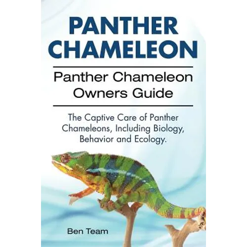 Panther Chameleon Owner’s Guide – Care, Biology, Behavior & Ecology Paperback